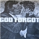 God Forgot - God Forgot